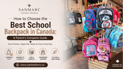 How to Choose the Best School Backpack in Canada