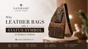 Why Leather Bags Are a Status Symbol in Modern Fashion 